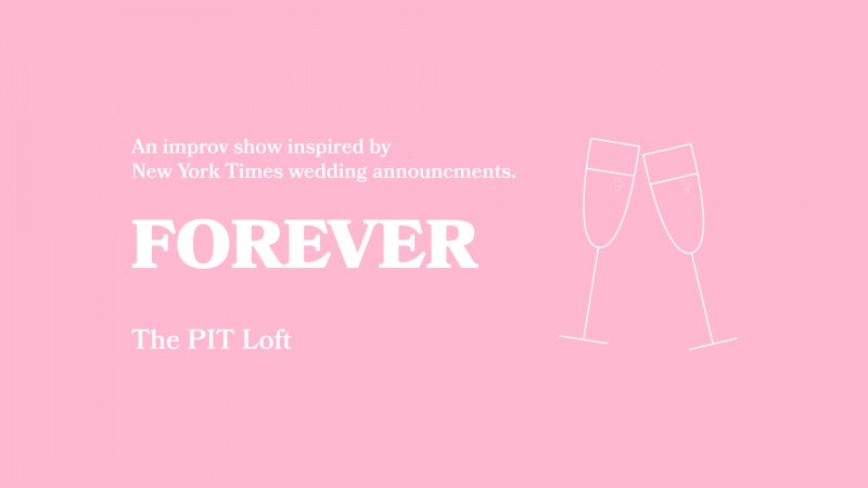 Forever: Improv Inspired by NYT Wedding Announcements